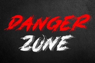 DANGER ZONE